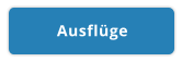 Ausflüge